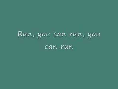 YOU CAN RUN LYRICS you can run lyrics:
