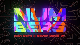 Ivan Dorn X Seven Davis Jr - Numbers (Lyric Video)