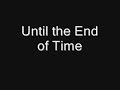 2Pac - Until the end of time (lyrics)