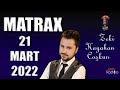 21 MART 2022 MATRAX