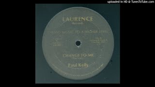 Watch Paul Kelly Change To Me video
