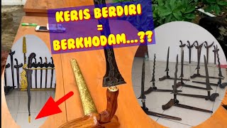 Keris Berdiri Adalah Ciri Keris Berkhodam?? Ternyata Ini Rahasianya...