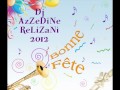 Dj Azzedine Relizani Et Chaba Djamila Rziwiya 2012