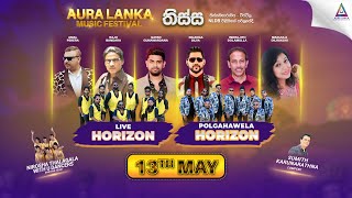Aura Lanka Music Festival - Live Horizon & Polgahawela Horizon
