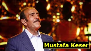 Mustafa Keser Kimdir? mustafa keser kaç yaşında?