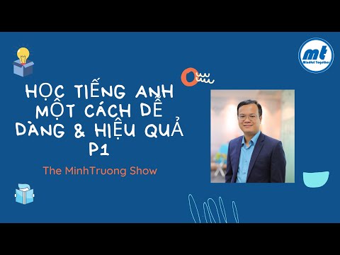 Cách học tiếng Anh hiệu quả nhất và dễ dàng nhất cho người đi làm - phần 1
