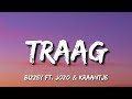 Bizzey - Traag (Lyrics) Ft. Jozo & Kraantje Pappie "Papi, papi, papi, papi, papi, papi"