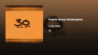Cody Jinks Prairie House Redemption