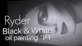 Ryder | black & white | oil painting | P-1