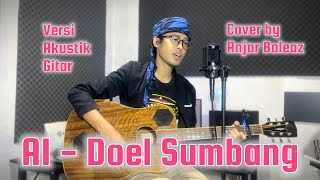 Ai - Doel Sumbang (Versi Akustik Gitar) Cover by Anjar Boleaz