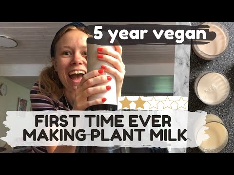 MAKING PLANT MILK FOR THE FIRST TIME EVER  *just me being weird & unorganised for 22 minutes*  VEGAN