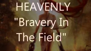 Watch Heavenly Bravery In The Field video