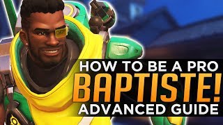 Overwatch: How to Be a PRO Baptiste - Advanced Guide
