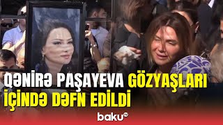 Qənirə Paşayevanın Dəfn Görüntüləri