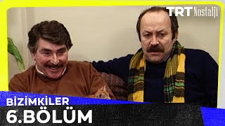 Bizimkiler 6. Bölüm @NostaljiTRT