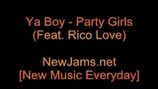 Watch Ya Boy Party Girls feat Rico Love video