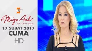 Müge Anlı İle Tatlı Sert - 17 Şubat 2017 - 1783. Bölüm - Atv