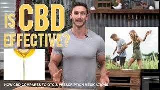 Does CBD Work? How Effective is CBD Compared to OTC and Prescription Drugs by Thomas Delauer