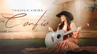 Confio - Tangela Vieira Clipe Oficial