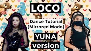 ITZY Loco- Dance Tutorial (YUNA version)