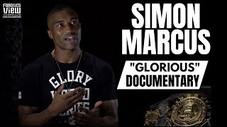 Simon Marcus "Glorious" - Fanatics View Mini-Documentary (2016)