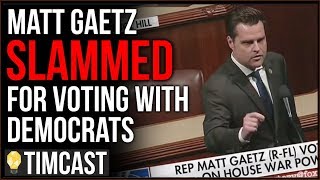 Republican Matt Gaetz SLAMMED For Voting With Democrats On Iran Resolution