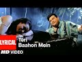 Teri Baahon Mein Lyrical Video Song | Tera Chehra | Adnan Sami Feat. Namrata Shirodkar