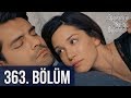 Adını Sen Koy 363. Bölüm