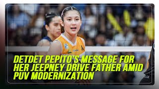 Uaap: Ust’s Pepito Has Message For Her Jeepney Driver Father | Abs-Cbn News