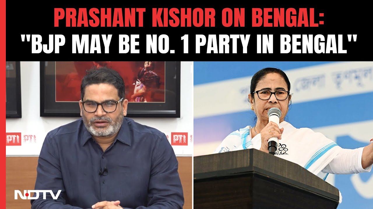 Prashant Kishor Today News | "BJP May Be No. 1 Party In Bengal": Prashant Kishor's Big Prediction