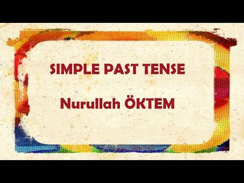İngilizce Dersi 28 - Simple Past Tense