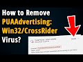 How to Remove PUAAdvertising:Win32/CrossRider Virus?