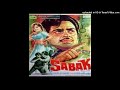 02-Barkha Bairan Zara Tham - Sabak [1973] - Suman