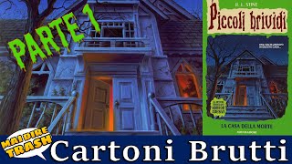 Piccoli Brividi La Casa Della Morte P.1 - Con Dario Augusto Quarto By Sgamu