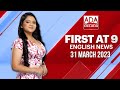 Derana English News 9.00 PM 31-03-2023