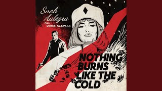 Nothing Burns Like The Cold Nothing Burns Like The Cold
