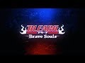 Bleach: Brave Souls New Opening Movie