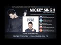 Tu Rani Mehlan Di | Mickey Singh | Best Punjabi Song