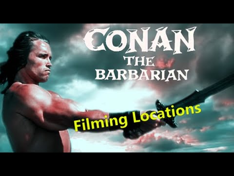 Conan the Barbarian 1982 FILMING LOCATION Arnold Schwarzenegger Conan the Barbarian 1982 FILMING LOCATION Arnold Schwarzenegger