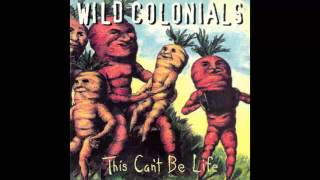 Watch Wild Colonials Wake Up Sad video
