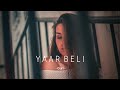 Yaar Beli ( slowed & reverb ) - guri