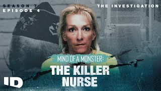 Mind Of A Monster The Killer Nurse S7 Ep.4 The Investigation Id