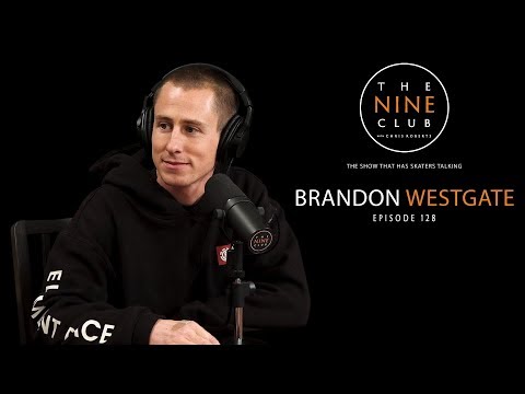 Brandon Westgate | The Nine Club With Chris Roberts - Episode 128