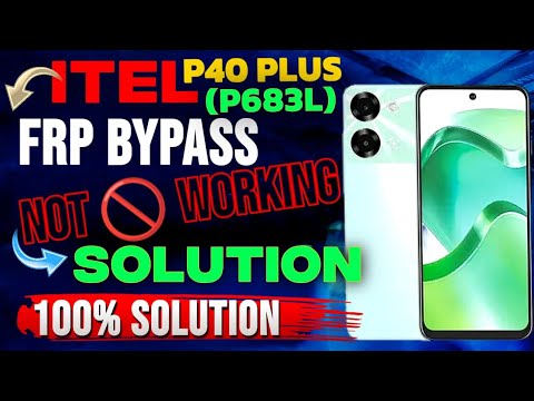 Itel P40 Plus (P683L) FRP Bypass Unlock Tool – Easy Itel P40 Plus (P683L) FRP Bypass Unlock Tool – Easy