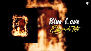 Watch Elgrandetoto Blue Love video