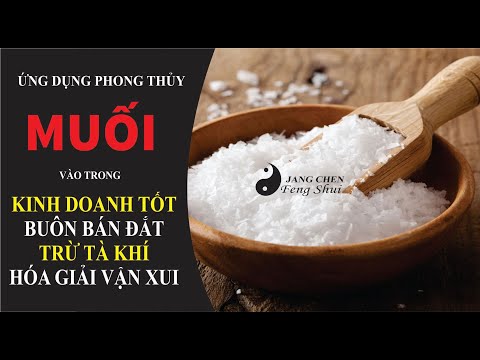 SỬ DỤNG MUỐI ĐỂ HÓA GIẢI BÙA NGÃI ÂM KHÍ VẬN XUI TRONG KINH DOANH BUÔN BÁN