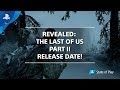 State of Play - The Last of Us Part II | PS4
