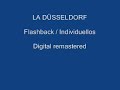 La Düsseldorf / Flashback / Individuellos