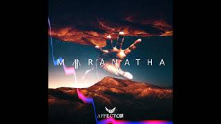 Watch Affector Maranatha video