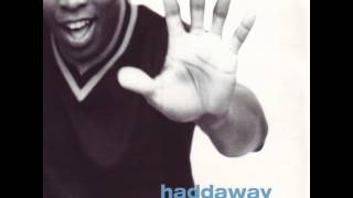 Watch Haddaway Youre Taking My Heart video